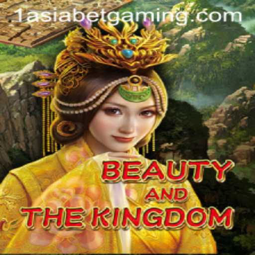 Exploring BeautyAndTheKingdom: A Magical Journey with 1AsiaBet