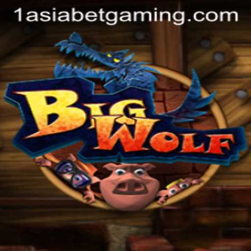 Exploring BigWolf: A Thrilling Adventure with 1AsiaBet