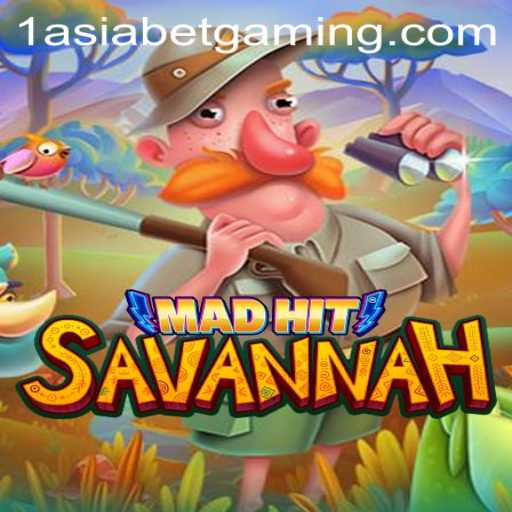 MadHitSavannah: A Dynamic Gaming Experience Enhanced by 1AsiaBet
