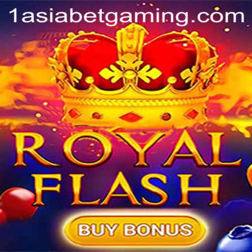 Exploring RoyalFlashBuyBonus: A Unique Gaming Experience with 1AsiaBet