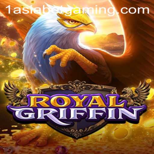 Discover the Exciting World of RoyalGriffin in Collaboration with 1AsiaBet